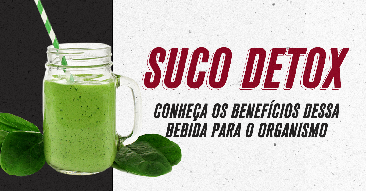 Suco detox: conheça os benefícios dessa bebida para o organismo