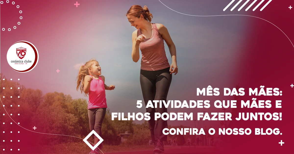 Leia mais sobre o artigo 5 atividades que mães e filhos podem fazer juntos